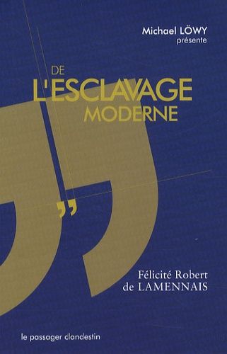 De L'esclavage Moderne