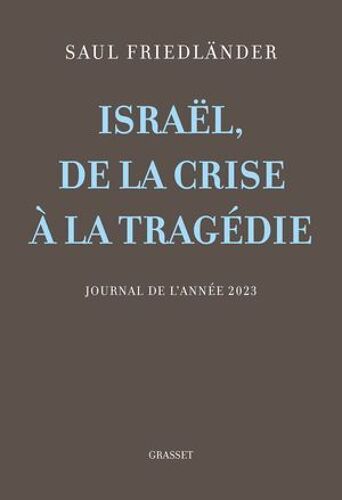 Israël, De La Crise À La Tragédie