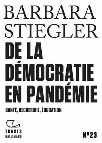 Tracts (N°23) - De La Démocratie En Pandémie