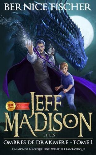 Jeff Madison Et Les Ombres De Drakmere (Tome 1)