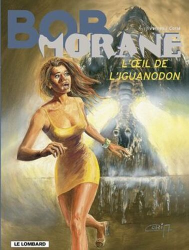 Bob Morane - Tome 37 - L'oeil De L'iguanodon