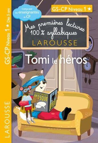Premières Lectures Syllabiques Cp Niv 1 - Tomi, Le Héros