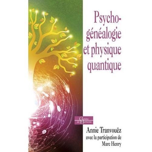 Psychogénéalogie Et Physique Quantique - De Belles Épousailles