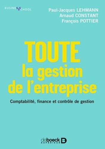 Toute La Gestion De L'entreprise : Comptabilité, Finance, Contrôle De Gestion