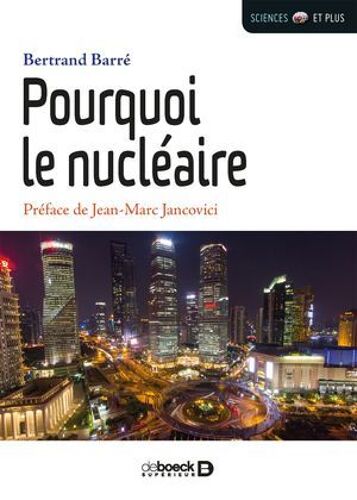 Pourquoi Le Nucléaire