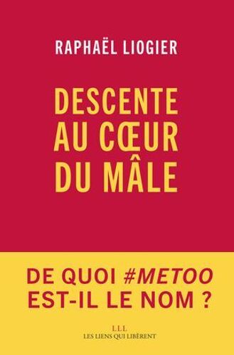 Descente Au Coeur Du Mâle