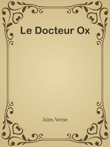 Le Docteur Ox