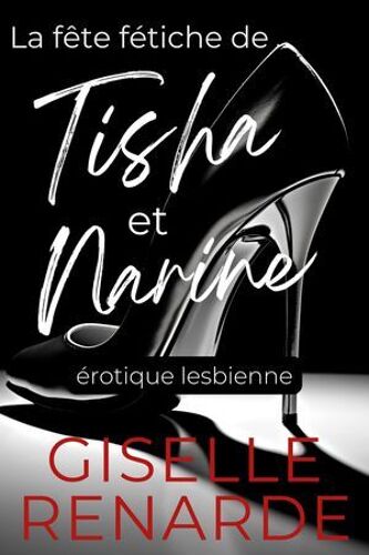 La Fête Fétiche De Tisha Et Narine