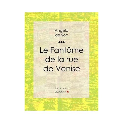 Le Fantôme De La Rue De Venise