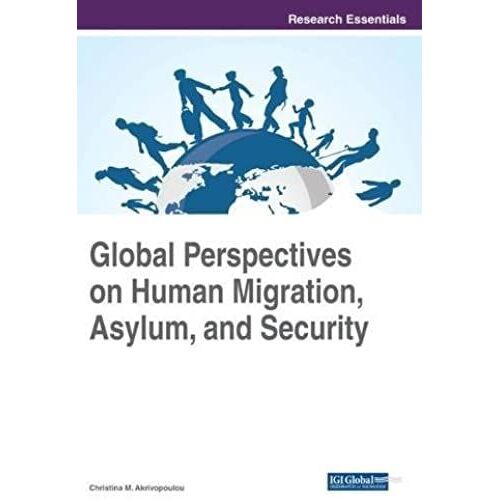 Global Perspectives On Human Migration, Asylum, And Security