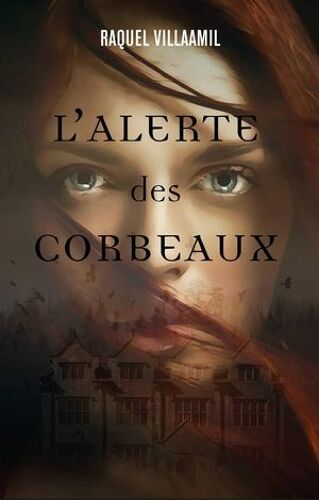 L'alerte Des Corbeaux