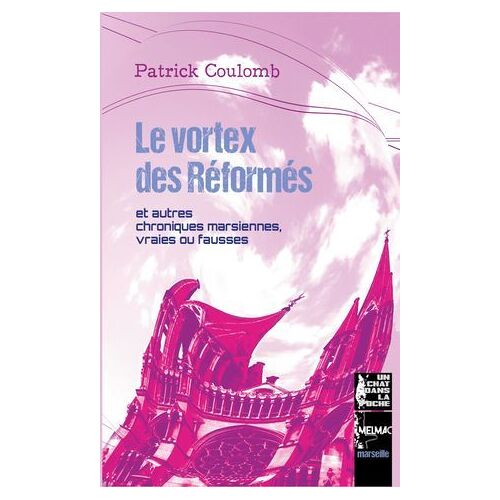 Le Vortex Des Réformés