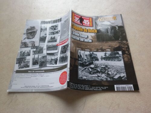 Magazine 39 45 Hors Série : L'agonie Du Reich. L'armée Rouge Marche Sur Berlin. N° 60