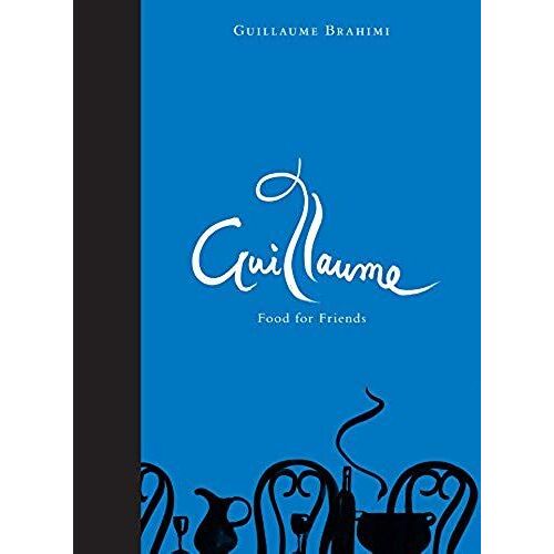 Guillaume: Food For Friends