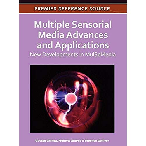Multiple Sensorial Media Advances And Applications