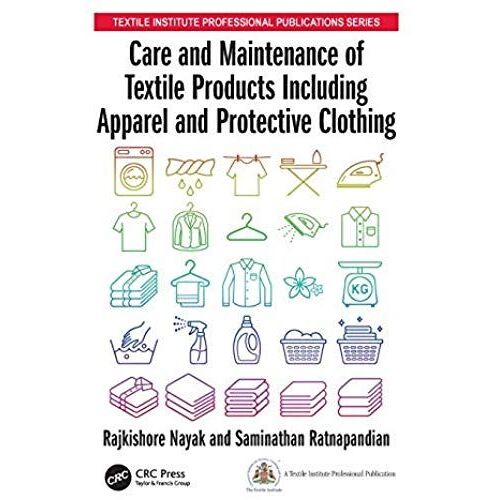 Care And Maintenance Of Textile Products Including Apparel And Protective Clothing