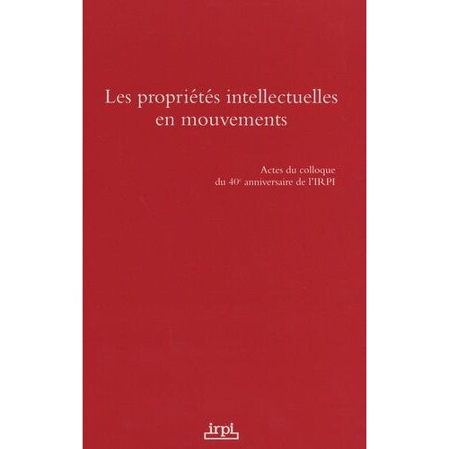 Les Propriétés Intellectuelles En Mouvement