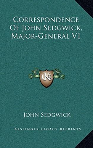 Correspondence Of John Sedgwick, Major-General V1