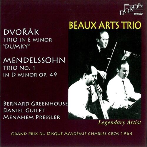 Beaux Arts Trio - Dvorak Trio In E Minor Dumky - Mendelsssohn Trio No 1 In D Minor Op 49 - Edition Dorion Switzerland ( P ) 2012
