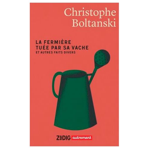 La Fermière Tuée Par Sa Vache Et Autres Faits Divers