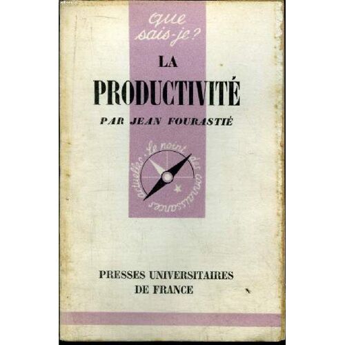 Que Sais-Je? N° 557 La Productivité