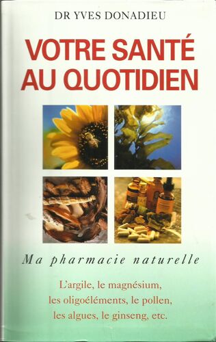 Votre Santé Au Quotidien - Ma Pharmacie Au Quotidien