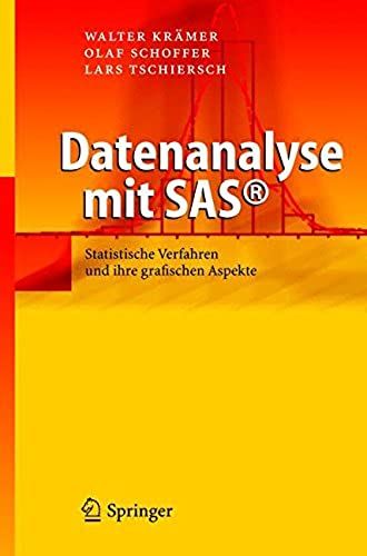 Datenanalyse Mit Sasa(C): Statistische Verfahren Und Ihre Grafischen Aspekte