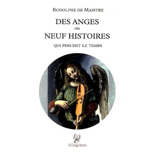 Des Anges Ou Neuf Histoires Qui Percent Le Temps