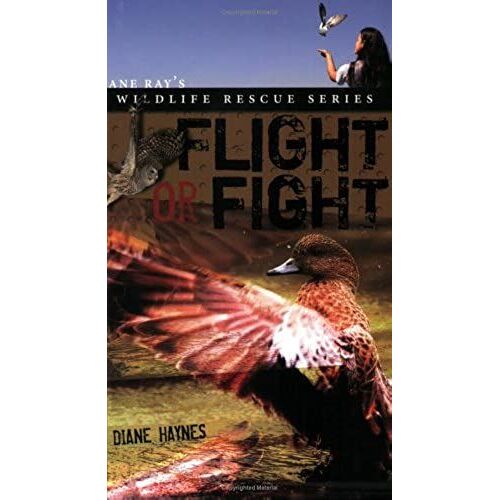 Flight Or Fight (Jane Ray's Wildlife Rescue)