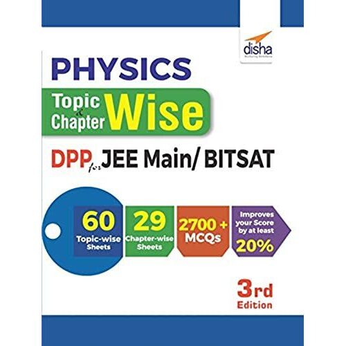 Physics Topic-Wise & Chapter-Wise Daily Practice Problem (Dpp) Sheets For Jee Main/ Bitsat - 3rd Edition