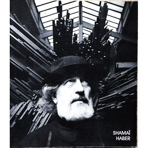 Sculpteur Shamaï Haber - Catalogue Des 83 Oeuvres Exposées À Luxembourg Février 1986)