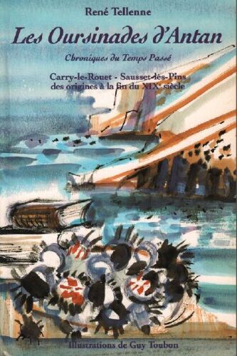 Les Oursinades D'antan / Chroniques Du Temps Passe