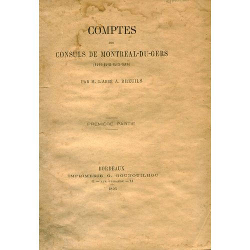 Comptes Des Consuls De Montreal-Du-Gers ( 1411-1412-143-1414 ) Premiere Partie
