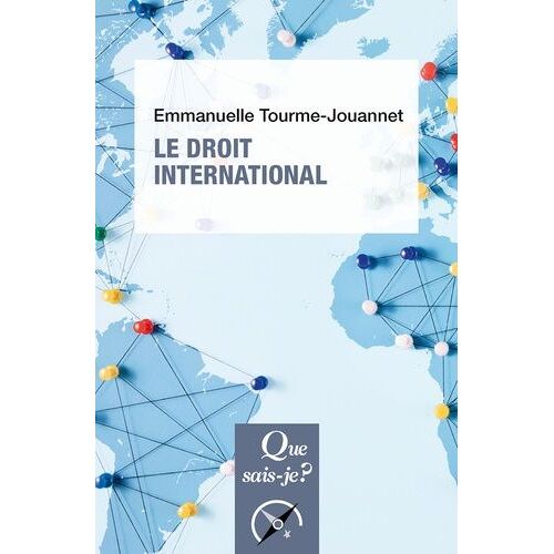 Le Droit International - Que Sais-Je 3e Édition