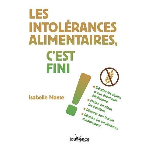 Les Intolérances Alimentaires, C'est Fini !