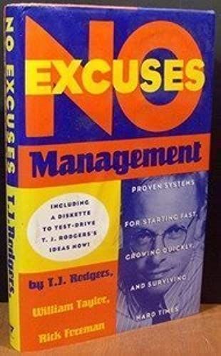 No-Excuses Management: Proven Systems For Starting Fast, Growing Quickly, And Surviving Hard Times