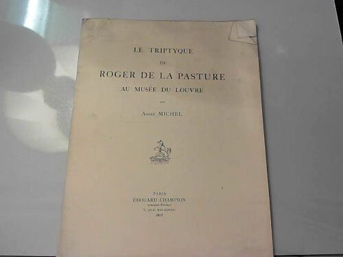 Le Triptyque De Roger De La Pasture Au Musée Du Louvre
