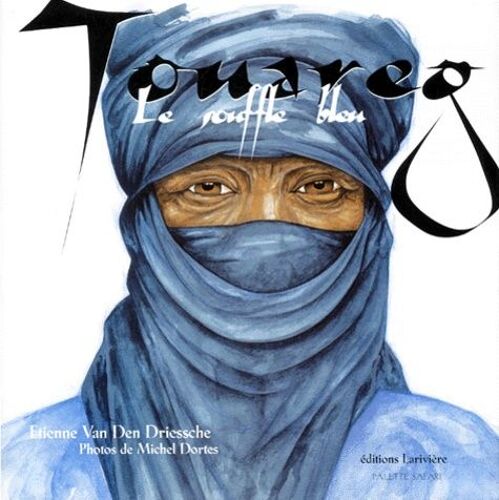 Touareg, Le Souffle Bleu Tome 1 - Ceux De L'aïr
