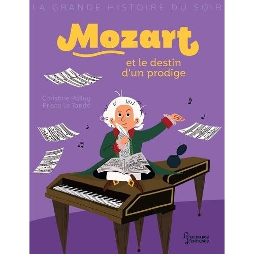 Mozart Et Le Destin D'un Prodige