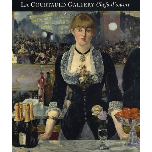 La Courtauld Gallery - Chefs D'oeuvre