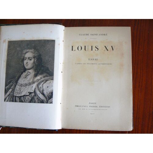 Louis Xv - Essai D'après Les Documents Authentiques