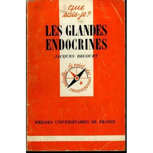 Que Sais-Je? N° 523 Les Glandes Endocrines