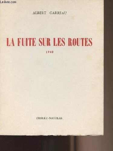 La Fuite Sur Les Routes 1940