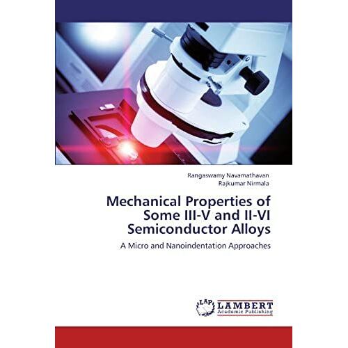 Mechanical Properties Of Some Iii-V And Ii-Vi Semiconductor Alloys