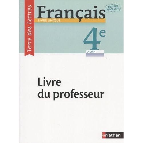 Français 4e Terre Des Lettres - Livre Du Professeur - Edition 2017