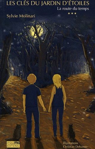 Les Clés Du Jardin D'étoiles Tome 3 - La Route Du Temps