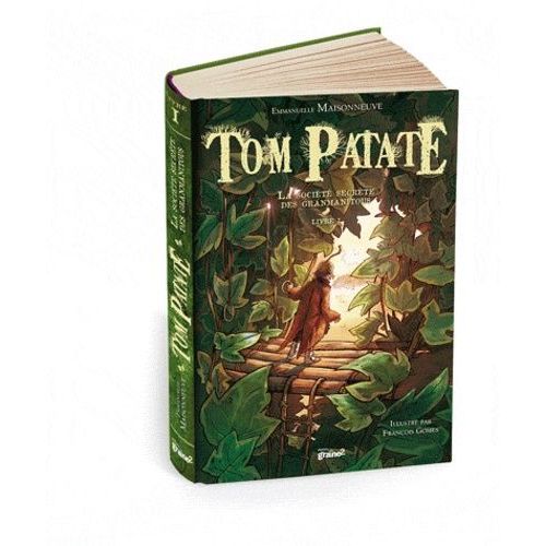 Tom Patate Tome 1 - La Société Secrète Des Granmanitous