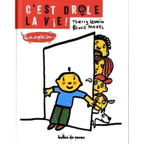 C'est Drôle La Vie ! - La Vie De Petit Tom