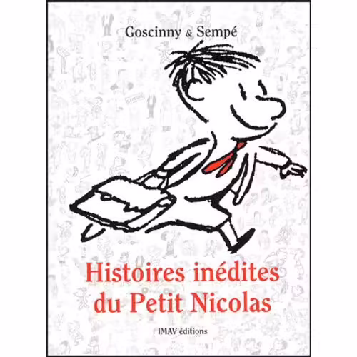 Histoires Inédites Du Petit Nicolas - Tome 1