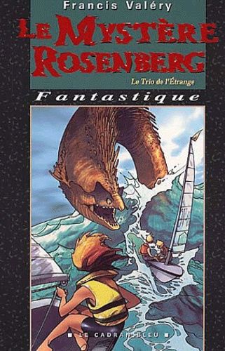 Le Trio De L'etrange Tome 2 - Le Mystère Rosenberg